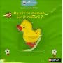 O� est ta maman petit canard ? de Nathan