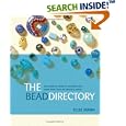 The Bead Directory: The Complete Guide to Choosing and Using more than 600 Beautiful Beads by  Elise Mann