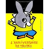 L'anniversaire de Trotropar B�n�dicte Guettier