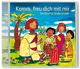 Produkt-Bild: Komm, freu dich mit mir: Die Bibel f&uuml;r Kinder erz&auml;hlt
