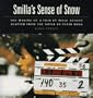 Smilla's Sense of Snow: The Making of a Film by Bille August