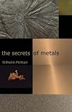 The Secrets of Metals