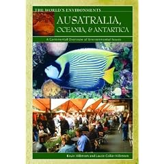 Australia, Oceania, & Antarctica: A Continental Overview of Environmental Issues (The World's Environments)