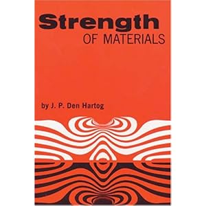 Strength of Materials - J. P. Den Hartog 