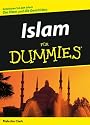 Islam f&uuml;r Dummies: Entdecken Sie den Islam. Die Riten und die Geschichte (Fur Dummies)