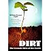 Dirt: The Ecstatic Skin of the Earth