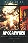 Apocalypses: Prophecies, Cults and Millennial Beliefs Throughout the Ages