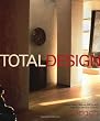 Total Design: Contemplate, Cleanse, Clarify, and Create Your Personal Spaces
