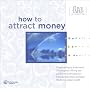 How to Attract Money (Love Tapes)