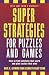 Search : Super Strategies for Puzzles and Games