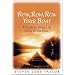 Row, Row, Row Your Boat: A Guide for Living Life in the Divine Flow
