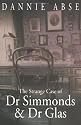 The Strange Case of Dr. Simmonds and Dr. Glas