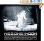 Missions to the Moon: The Complete Story of Man's Greatest Adventure