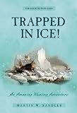 Trapped In Ice!