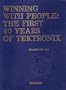 Winning with people: The first 40 years of Tektronix