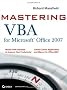 Mastering VBA for Microsoft Office 2007