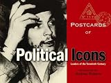 Postcards from Political Icons: Leaders of the Twentieth Century (Bodleian Library - Postcards from)