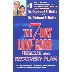 The 7-Day Low- Carb Rescue and Recovery Plan: For Every Low-Carb Dieter--On Any Program--Who Needs Real Help--Right Now