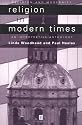Religion in Modern Times: An Anthology (Religion and Spirituality in the Modern World)