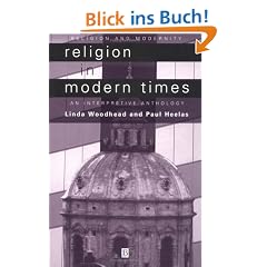 Religion in Modern Times: An Interpretive Anthology: An Anthology (Religion and Modernity)