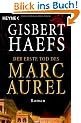 Der erste Tod des Marc Aurel: Roman