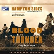 Blood and Thunder: An Epic of the American West | [Hampton Sides]