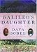 Books : Galileo's Daughter: A Historical Romance of Science, Faith, and Love-- SIGNED Copy