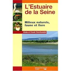 L'estuaire de la Seine : Milieux naturels faune et flore
