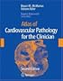 Atlas of Cardiovascular Pathology for the Clinician