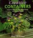 Book CREATIVE CONTAINERS: INVENTIVE IDEAS FOR POTS, WINDOWBOXES AND HANGING BASKETS.