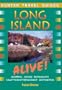 Long Island Alive! (Hunter Travel Guides)
