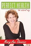 Perfect Health: The Natural Way
