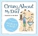 Book Crazy about My Dad (Crazy)