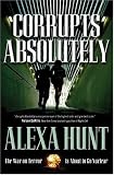 Corrupts Absolutely