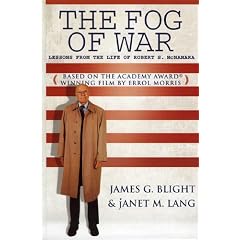 The Fog of War: Lessons from the Life of Robert S. McNamara