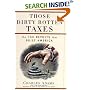 THOSE DIRTY ROTTEN TAXES: The Tax Revolts that Built America