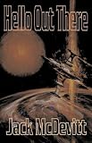 Hello Out There (The Hercules Text / A Talent for War) Jack McDevitt