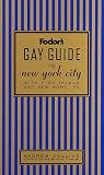 Fodor's Gay Guide to New York City With Fire Island and New Hope, Pa