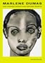 Marlene Dumas: One Hundred Models And Endless Rejects