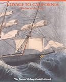 Voyage to California: Written at Sea, 1852: The Journal of Lucy Kendall Herrick