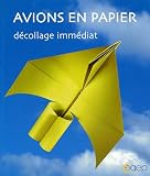Avions en papier : Vol garanti