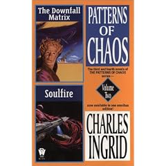 The Downfall Matrix & Soulfire (Patterns of Chaos: Omnibus 2)
