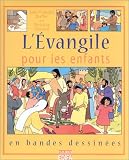 L Evangile pour les enfants en bandes dessinées