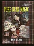 Pure Dead Magic (Pure Dead)