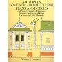 Victorian Domestic Architectural Plans and Details: v. 1 (Dover books on architecture)