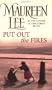 Put Out the Fires