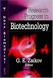 Research Progress in Biotechnology