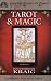 Tarot & Magic (Special Topics in Tarot Series)