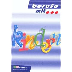 Berufe mit . . ., Kindern