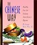 The Chinese Way: Healthy Low-fat Cooking from China's Regions